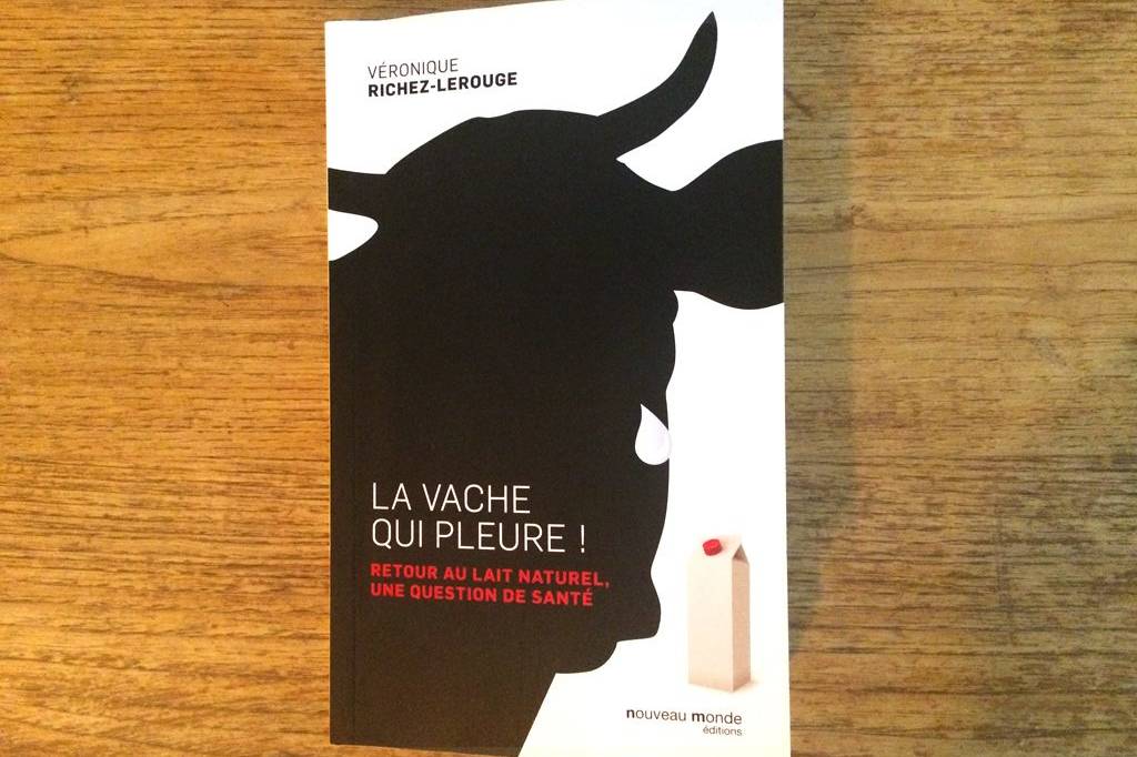 Lait cru versus lait industriel. A propos du livre La Vache qui pleure