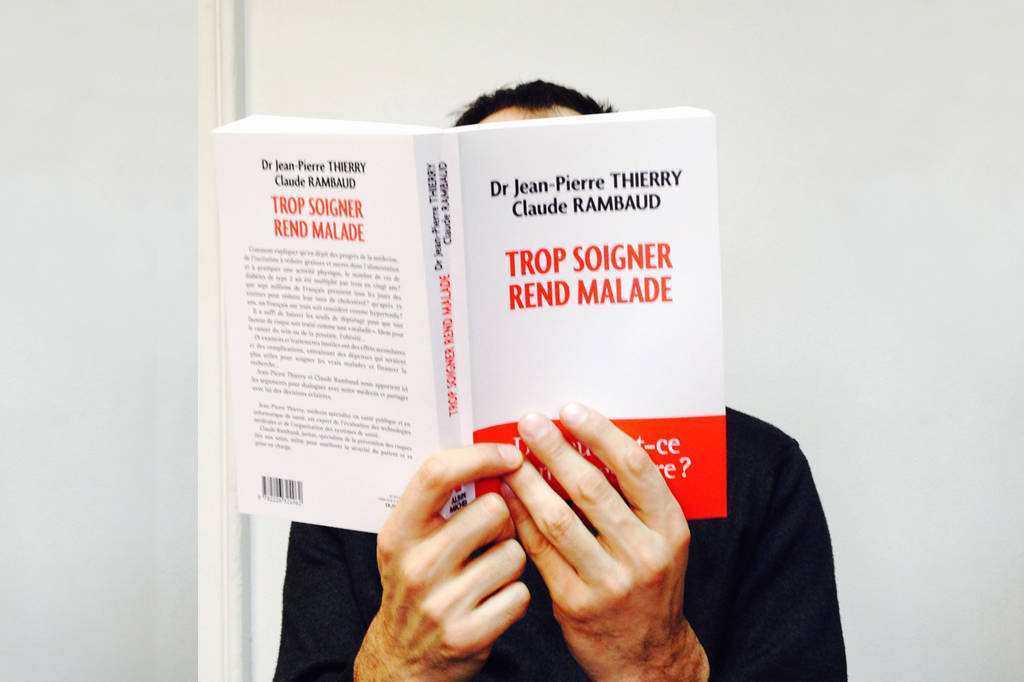 Trop soigner rend malade, interview des auteurs de l'ouvrage