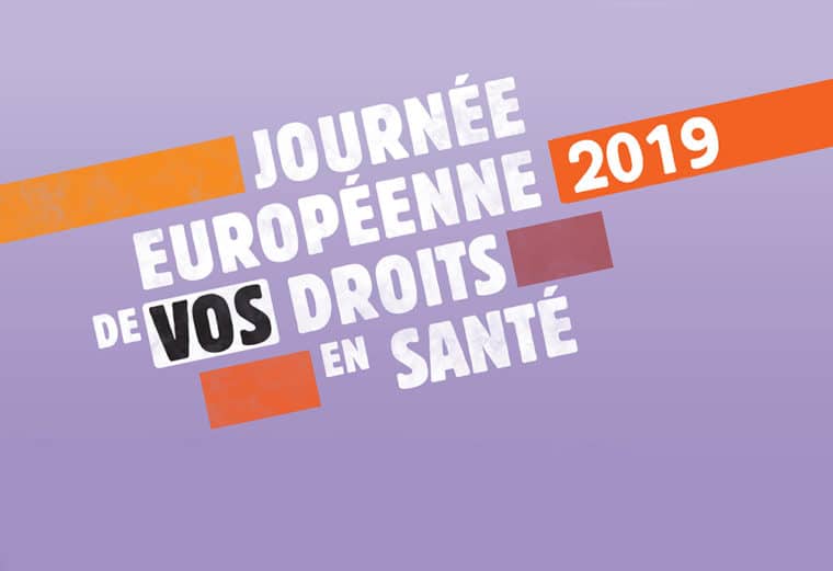 Journée européenne de vos droits en santé 2019