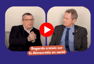 La démocratie en santé en questions : entretien croisé entre Gérard Raymond, président de France Assos Santé, et le député (EPR) Michel Lauzzana